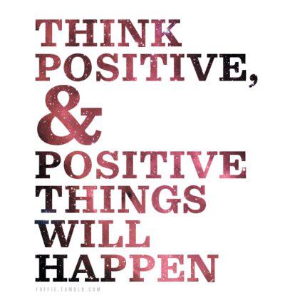 think positive